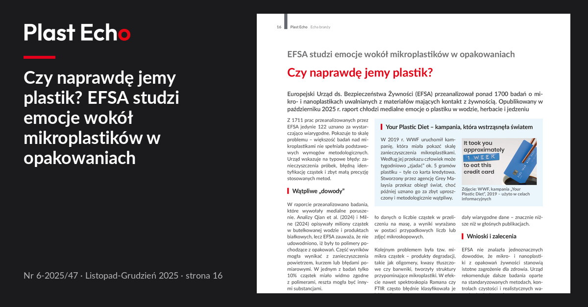Czy naprawdę jemy plastik? EFSA studzi emocje wokół mikroplastików w opakowaniach | Plast Echo 6-2025/47, Listopad-Grudzień 2025, s. 16