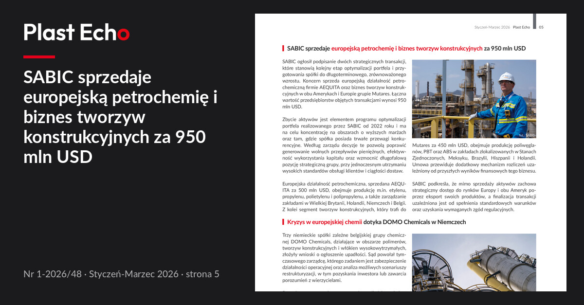 SABIC sprzedaje europejską petrochemię i biznes tworzyw konstrukcyjnych za 950 mln USD | Plast Echo 1-2026/48, Styczeń-Marzec 2026, s. 5