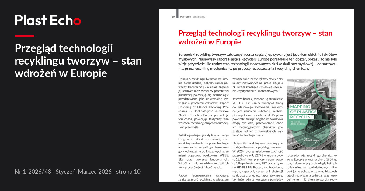 Przegląd technologii recyklingu tworzyw – stan wdrożeń w Europie | Plast Echo 1-2026/48, Styczeń-Marzec 2026, s. 10