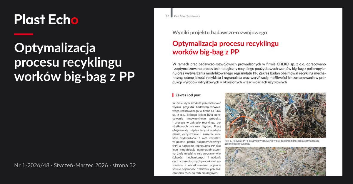 Optymalizacja procesu recyklingu worków big-bag z PP | Plast Echo 1-2026/48, Styczeń-Marzec 2026, s. 32