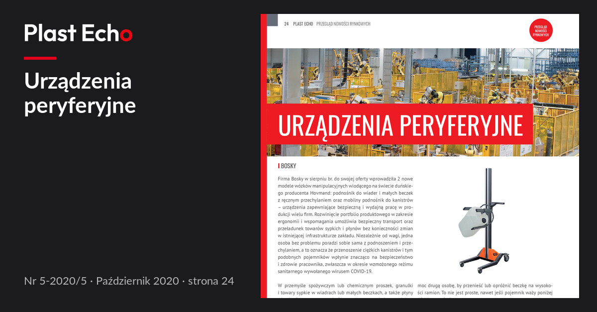 Urządzenia peryferyjne | Plast Echo 5-2020/5, Październik 2020, s. 24