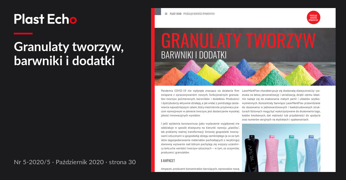 Granulaty tworzyw, barwniki i dodatki | Plast Echo 5-2020/5, Październik 2020, s. 30