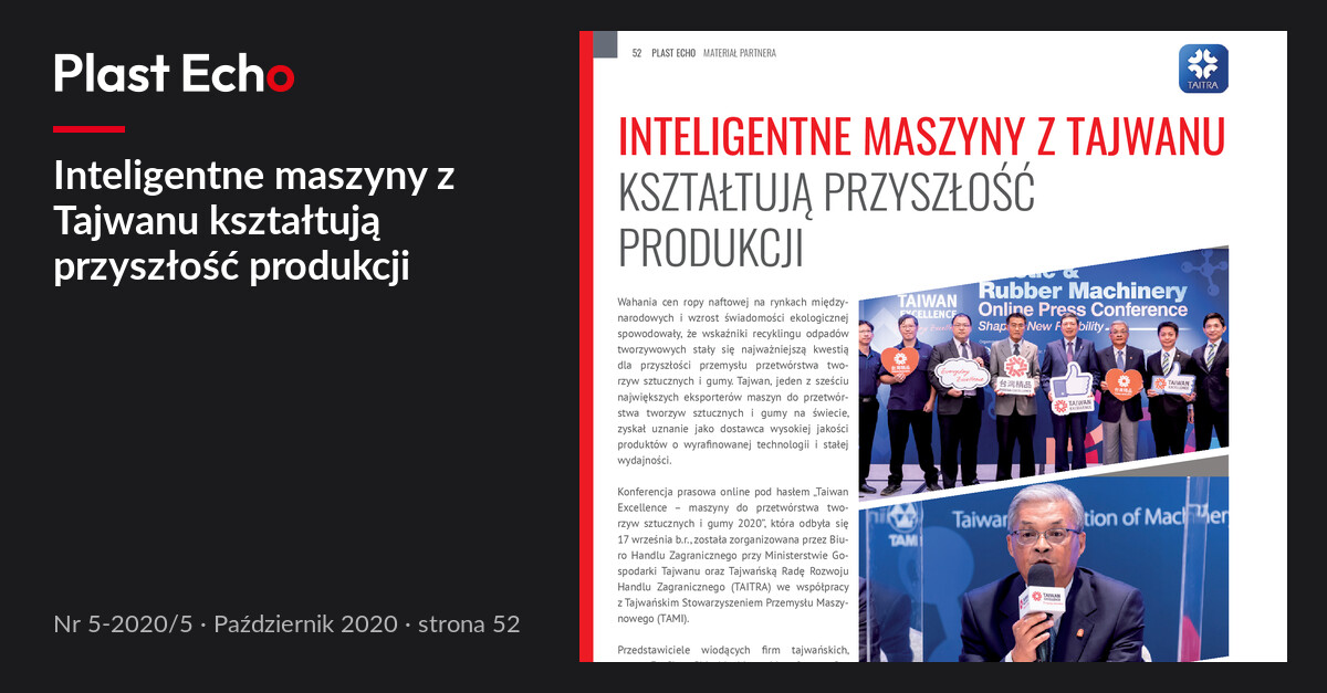 Inteligentne maszyny z Tajwanu kształtują przyszłość produkcji | Plast Echo 5-2020/5, Październik 2020, s. 52