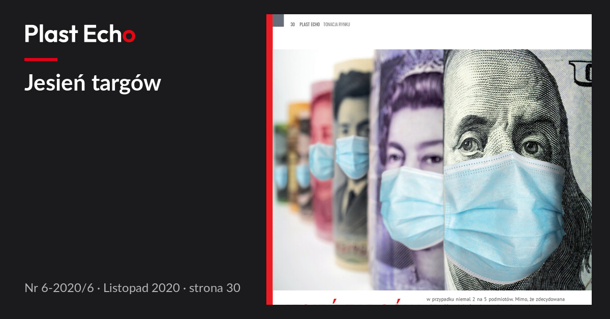 Jesień targów | Plast Echo 6-2020/6, Listopad 2020, s. 30