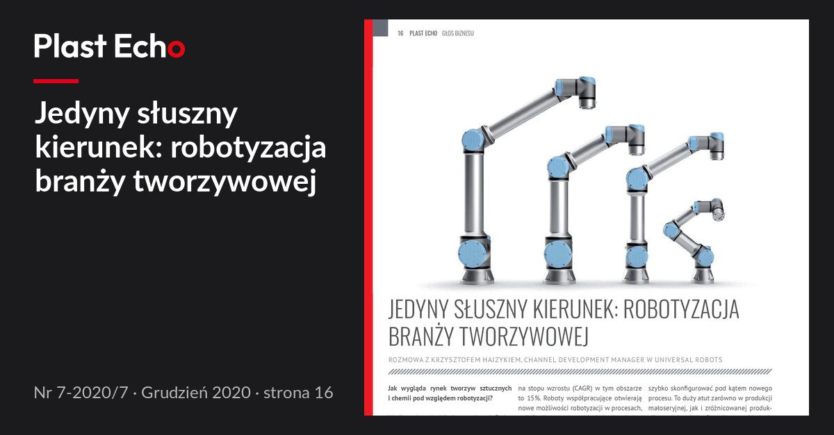 Jedyny słuszny kierunek: robotyzacja branży tworzywowej | Plast Echo 7-2020/7, Grudzień 2020, s. 16