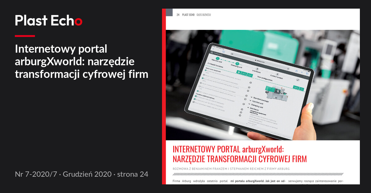 Internetowy portal arburgXworld: narzędzie transformacji cyfrowej firm | Plast Echo 7-2020/7, Grudzień 2020, s. 24