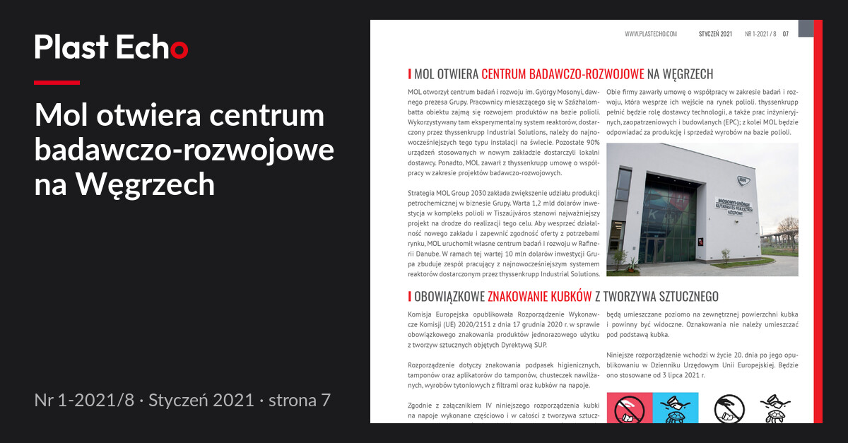 Mol otwiera centrum badawczo-rozwojowe na Węgrzech | Plast Echo 1-2021/8, Styczeń 2021, s. 7