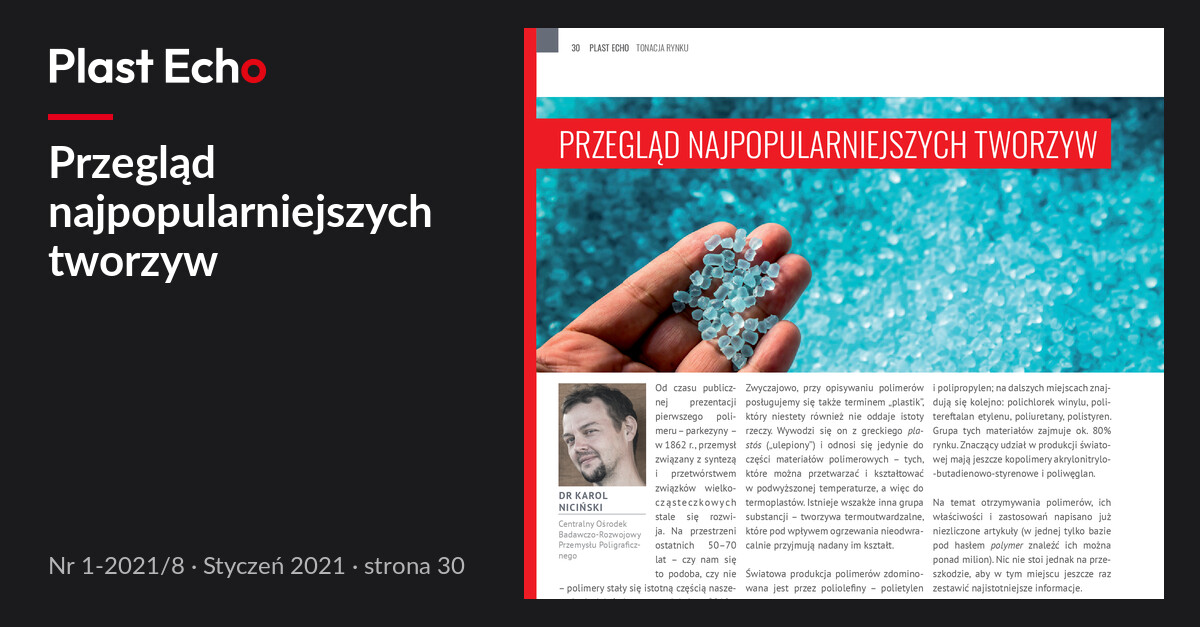 Przegląd najpopularniejszych tworzyw | Plast Echo 1-2021/8, Styczeń 2021, s. 30