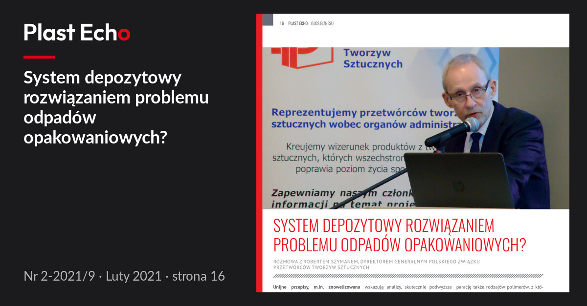 System depozytowy rozwiązaniem problemu odpadów opakowaniowych? | Plast Echo 2-2021/9, Luty 2021, s. 16