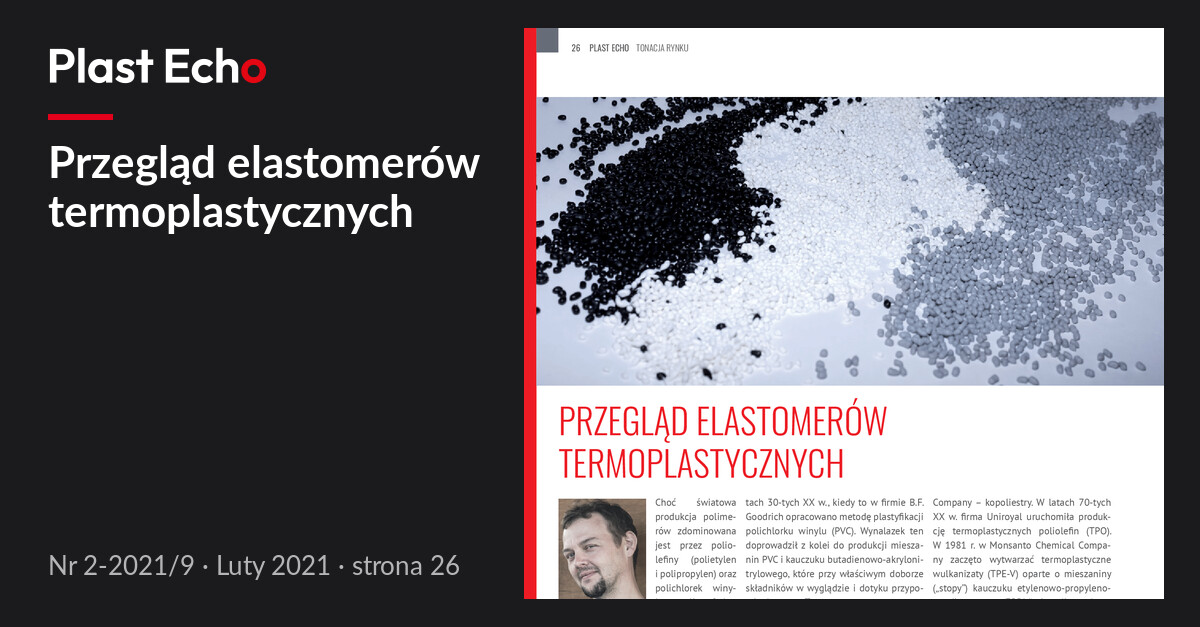 Przegląd elastomerów termoplastycznych | Plast Echo 2-2021/9, Luty 2021, s. 26