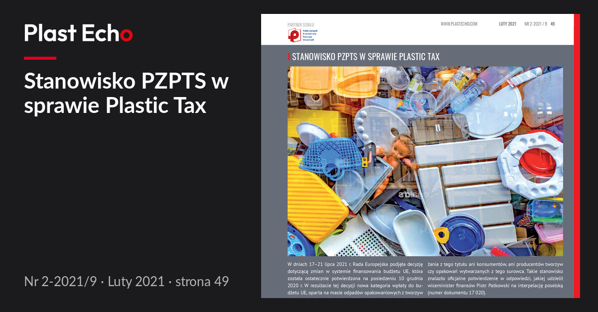 Stanowisko PZPTS w sprawie Plastic Tax | Plast Echo 2-2021/9, Luty 2021, s. 49