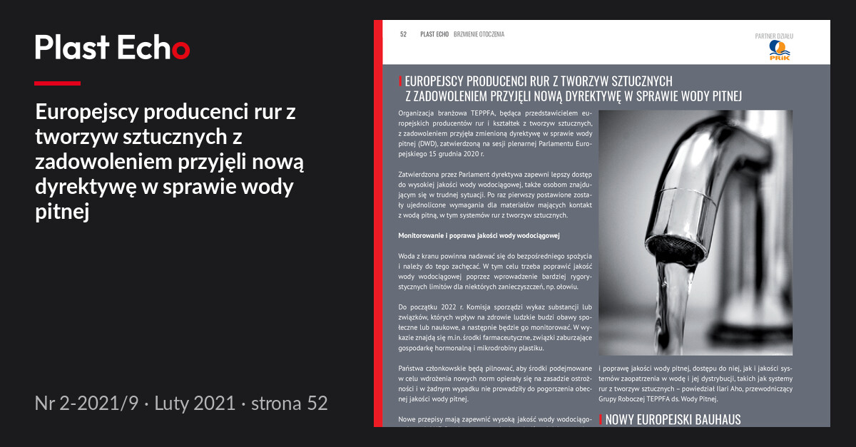 Europejscy producenci rur z tworzyw sztucznych z zadowoleniem przyjęli nową dyrektywę w sprawie wody pitnej | Plast Echo 2-2021/9, Luty 2021, s. 52
