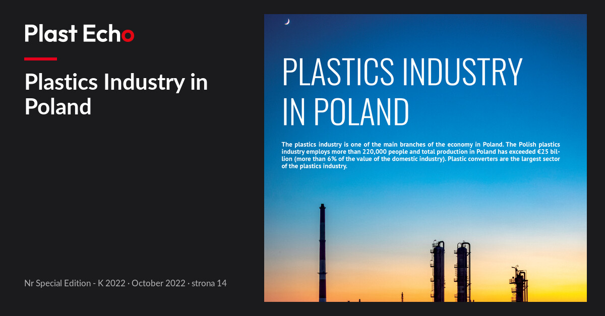 Plastics Industry in Poland | Plast Echo Special Edition - K 2022, October 2022, s. 14