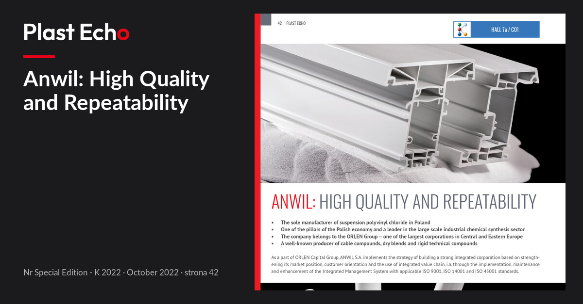 Anwil: High Quality and Repeatability | Plast Echo Special Edition - K 2022, October 2022, s. 42