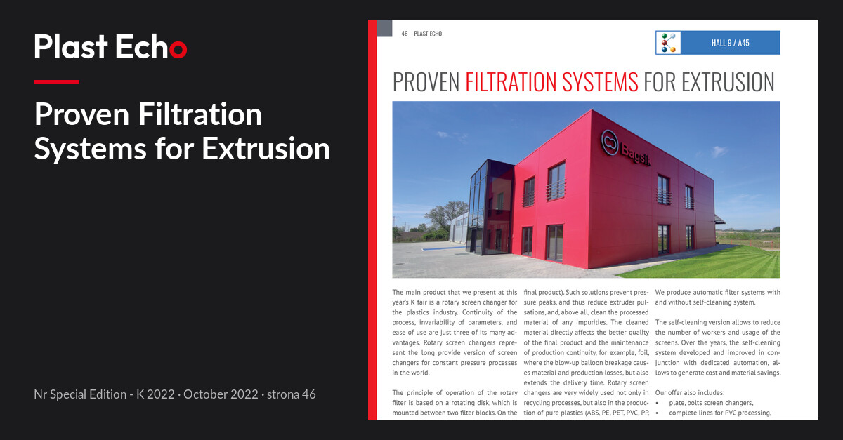 Proven Filtration Systems for Extrusion | Plast Echo Special Edition - K 2022, October 2022, s. 46