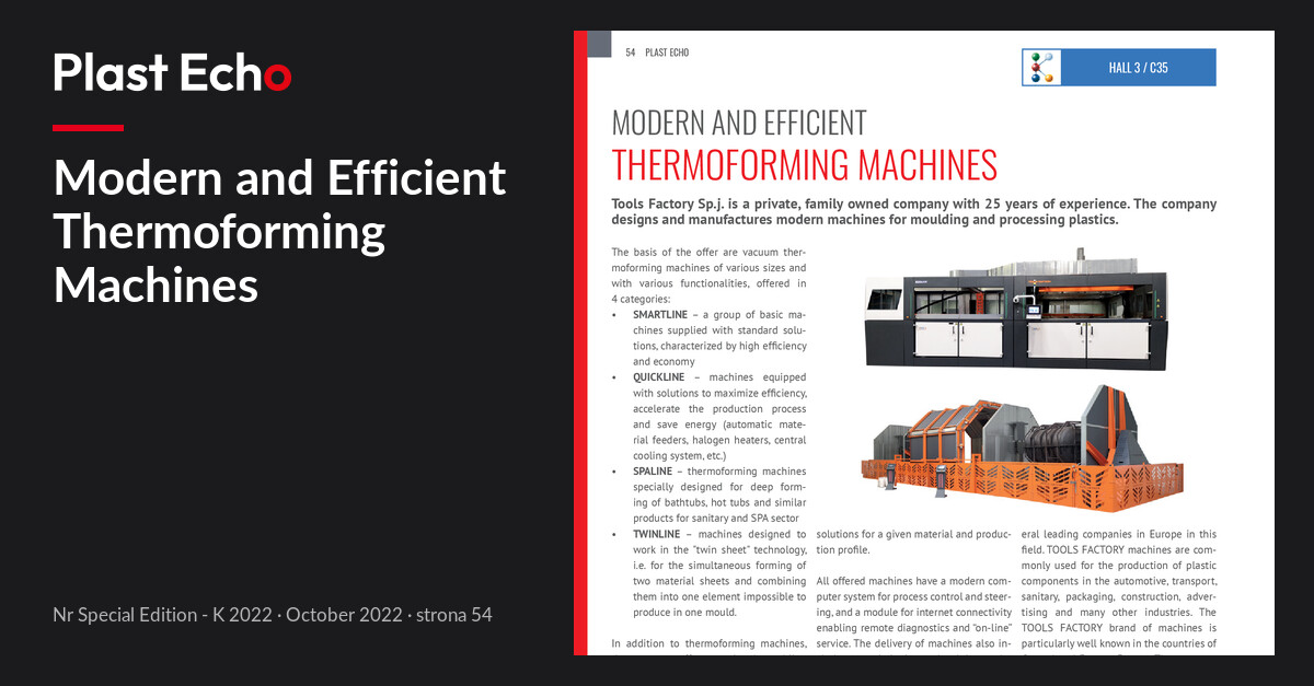 Modern and Efficient Thermoforming Machines | Plast Echo Special Edition - K 2022, October 2022, s. 54