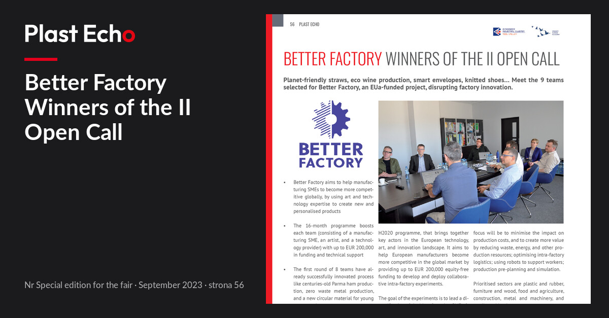 Better Factory Winners of the II Open Call | Plast Echo Special edition for the fair, September 2023, s. 56