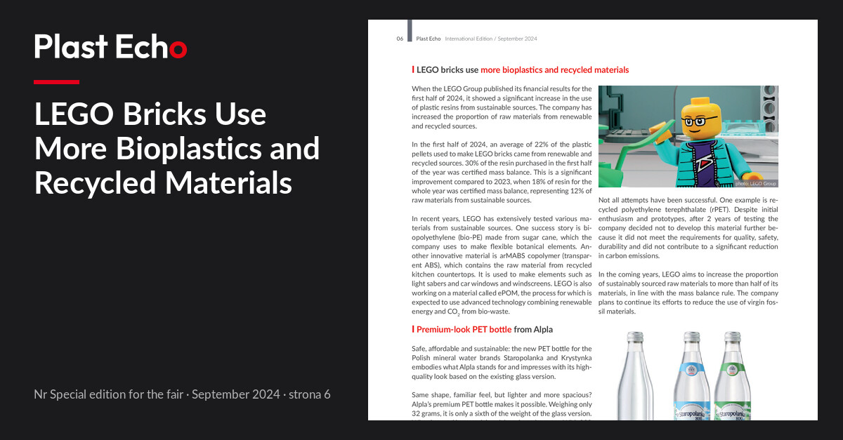 LEGO Bricks Use More Bioplastics and Recycled Materials | Plast Echo Special edition for the fair, September 2024, s. 6
