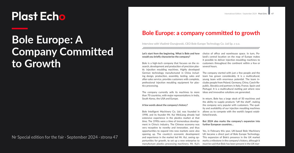Bole Europe: A Company Committed to Growth | Plast Echo Special edition for the fair, September 2024, s. 47
