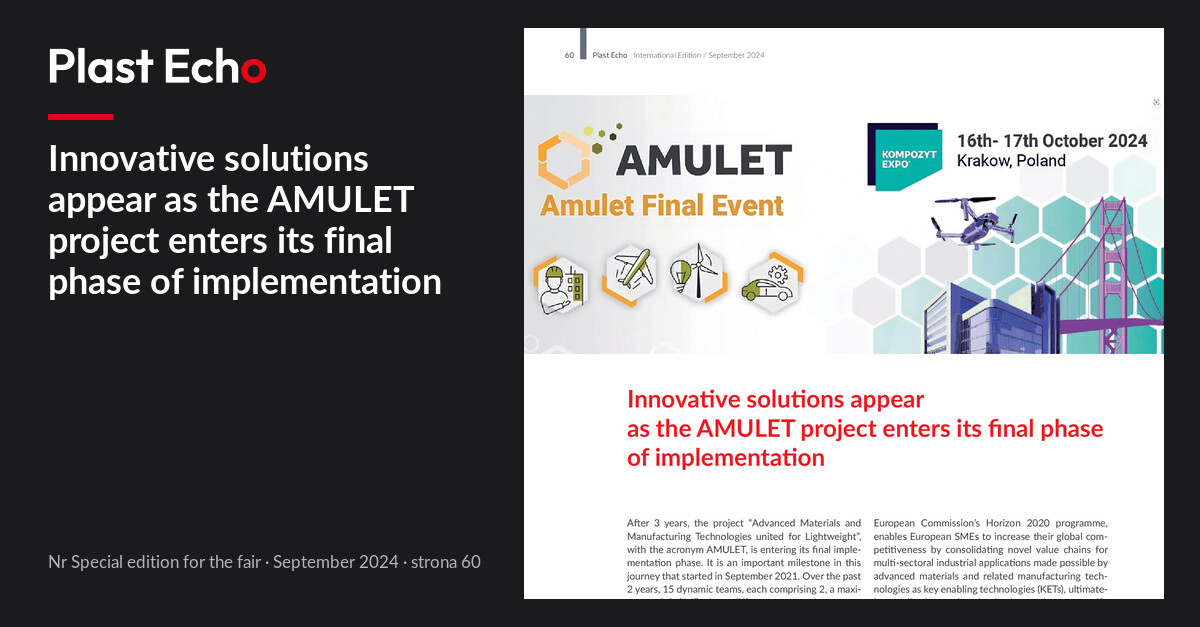 Innovative solutions appear as the AMULET project enters its final phase of implementation | Plast Echo Special edition for the fair, September 2024, s. 60