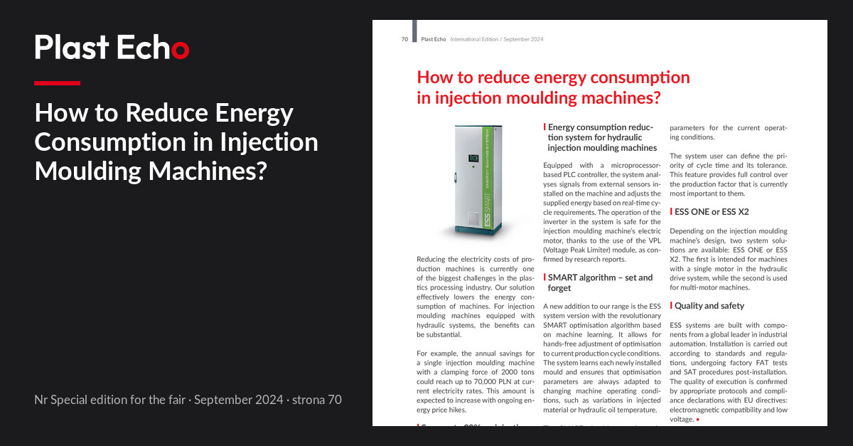 How to Reduce Energy Consumption in Injection Moulding Machines? | Plast Echo Special edition for the fair, September 2024, s. 70
