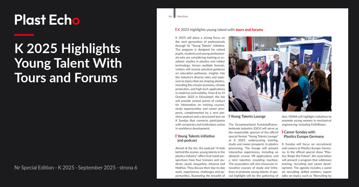 K 2025 Highlights Young Talent With Tours and Forums | Plast Echo Special Edition - K 2025, September 2025, p. 6