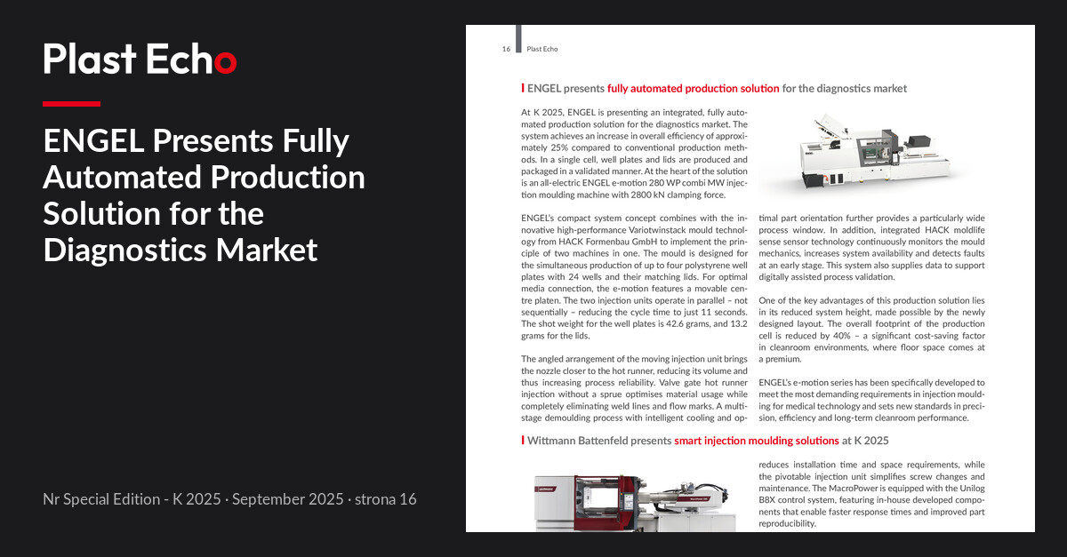 ENGEL Presents Fully Automated Production Solution for the Diagnostics Market | Plast Echo Special Edition - K 2025, September 2025, p. 16