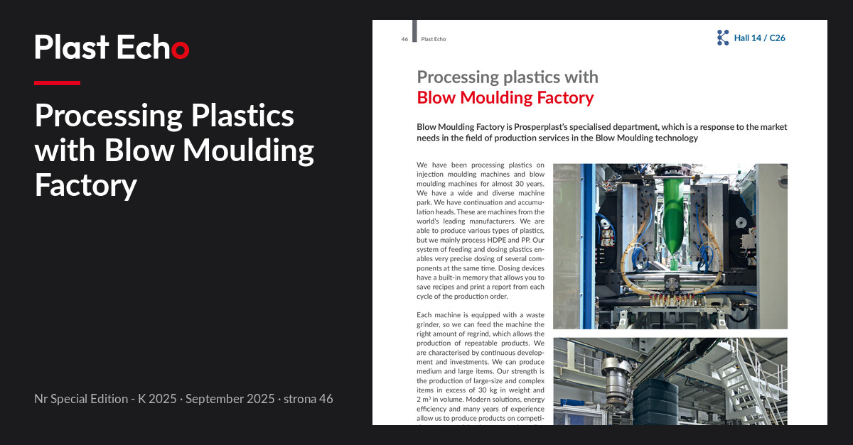 Processing Plastics with Blow Moulding Factory | Plast Echo Special Edition - K 2025, September 2025, p. 46