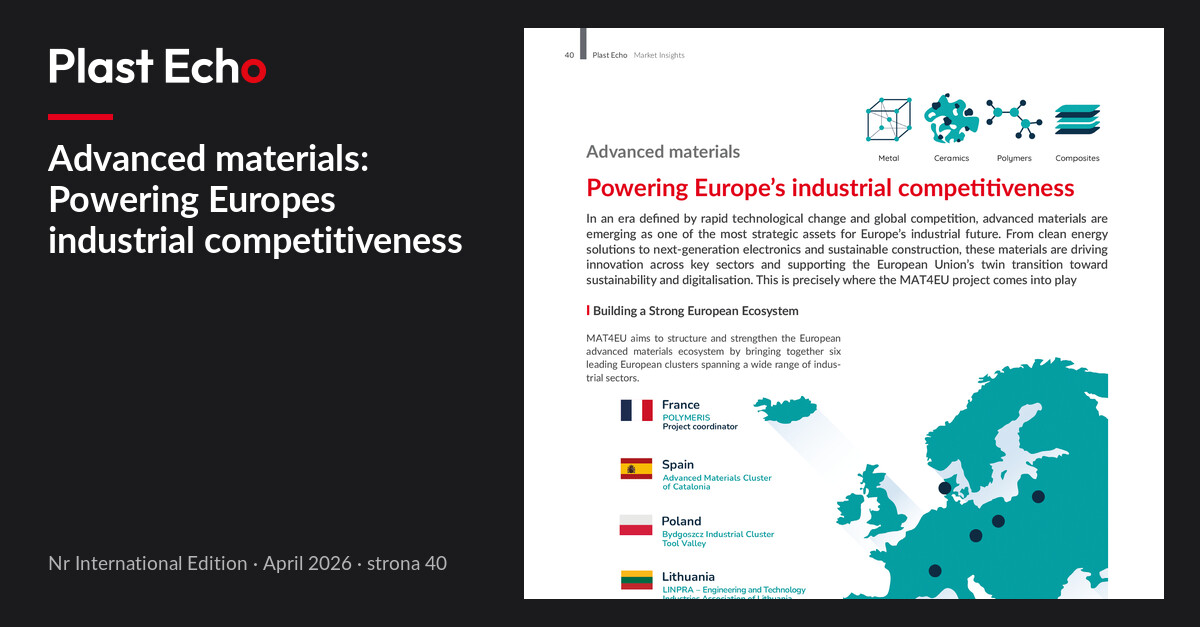 Advanced materials: Powering Europes industrial competitiveness | Plast Echo International Edition, April 2026, p. 40