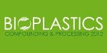 Bioplastics Compounding and Processing 2012
