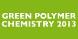 Green Polymer Chemistry 2013