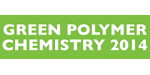 Green Polymer Chemistry 2014