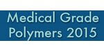 Medical Grade Polymers 2015