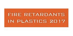 Fire Retardants in Plastics 2017