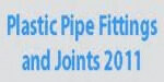 Plastic Pipe Fittings & Joints 2011
