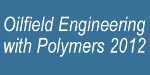 Merl Oilfield Engineering with Polymers 2012