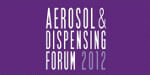 Aerosol and dispensing Forum 2012