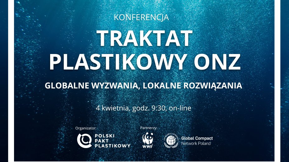 Konferencja "Traktat plastikowy ONZ - globalne wyzwania, lokalne rozwiązania"