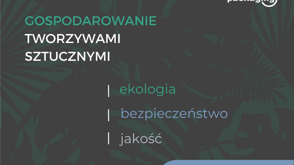 Monomateriałowość - kiedy technologia wyprzedza legislację
