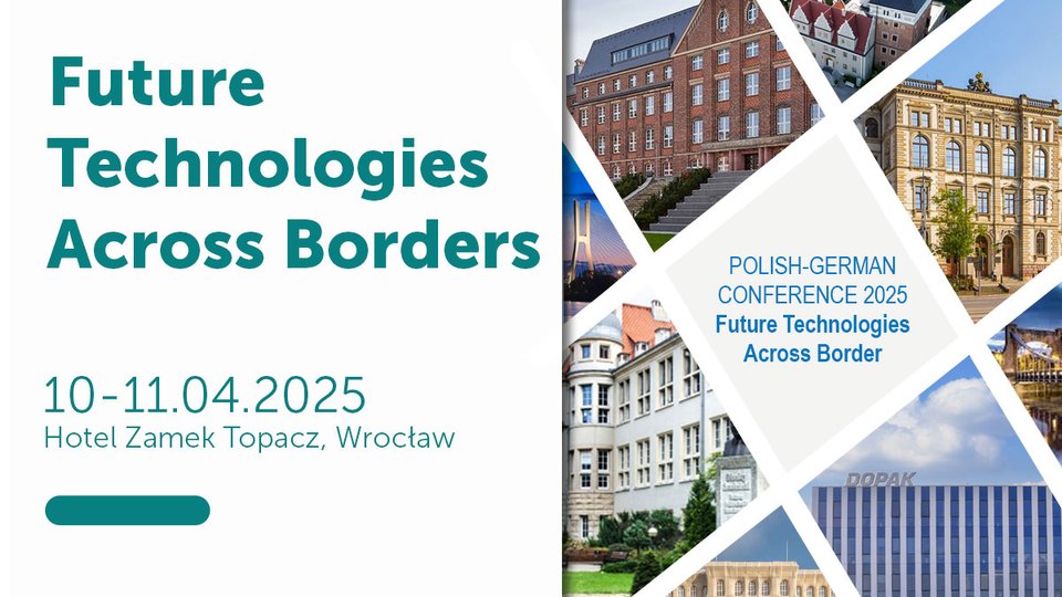 Polsko-Niemiecka Konferencja "Future Technologies Across Borders"