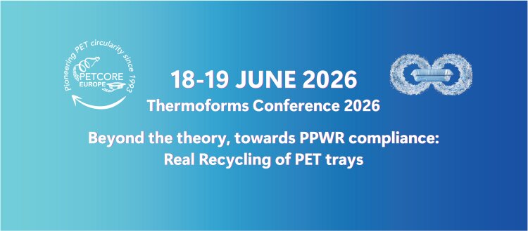 Banner of the PETCORE Europe Thermoforms Conference 2026